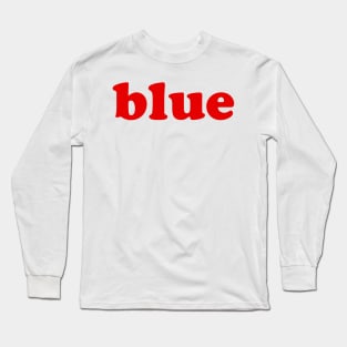 Blue (Red) Long Sleeve T-Shirt